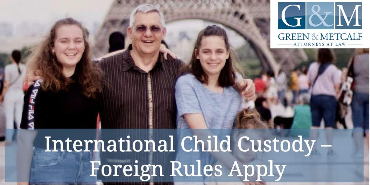 International Child Custody - Foreign Rules Apply