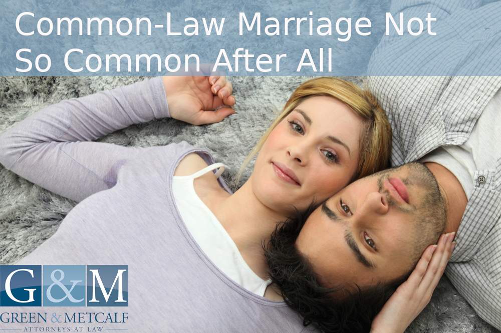 Common-Law Marriage Not So Common After All