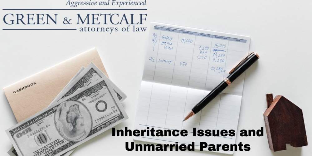 Inheritance Issues and Unmarried Parents