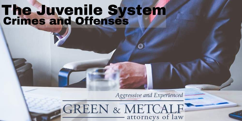 The Juvenile System – Crimes and Offenses